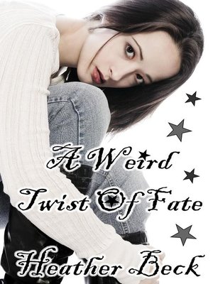 cover image of A Weird Twist of Fate